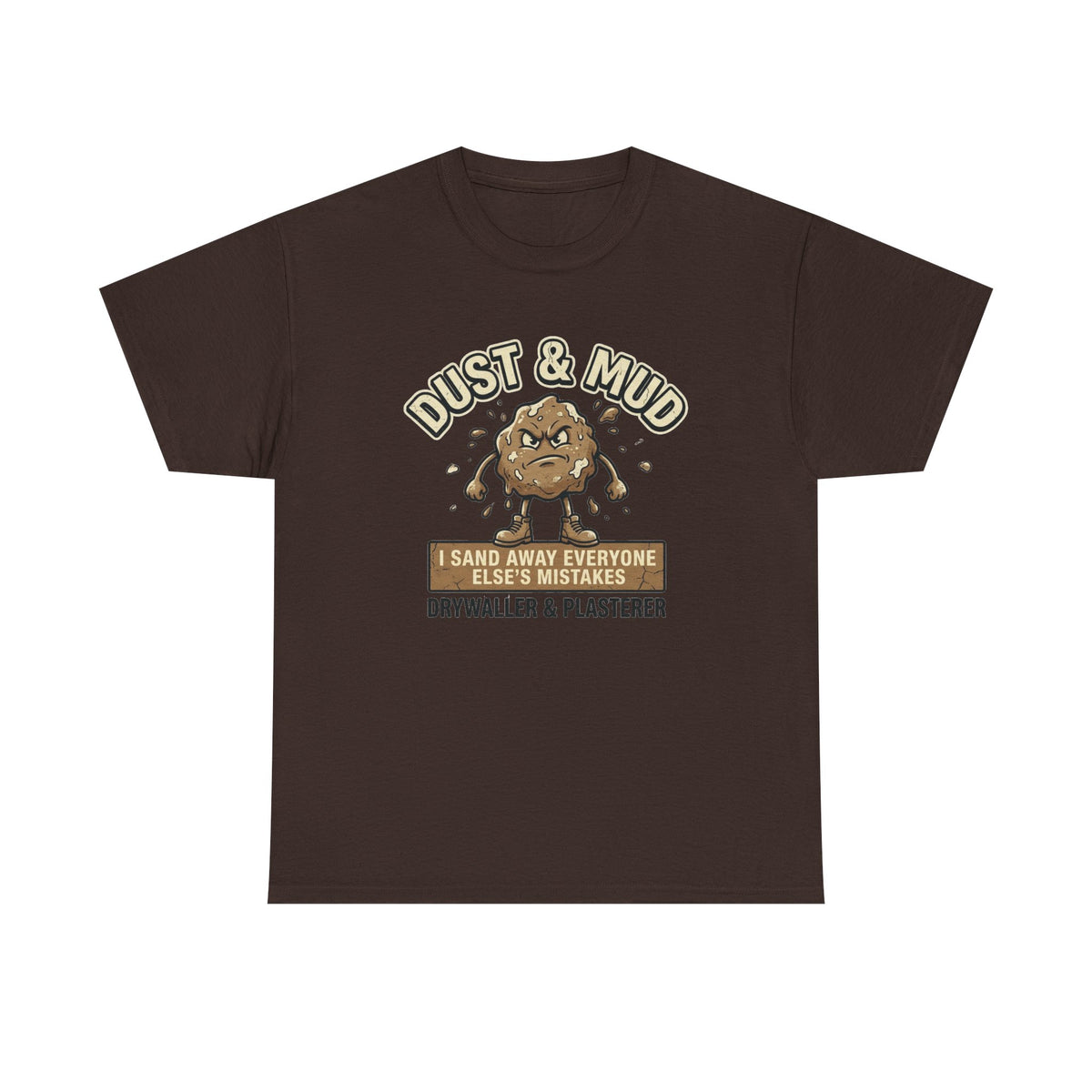 Plaster Dust & Mud T-Shirt