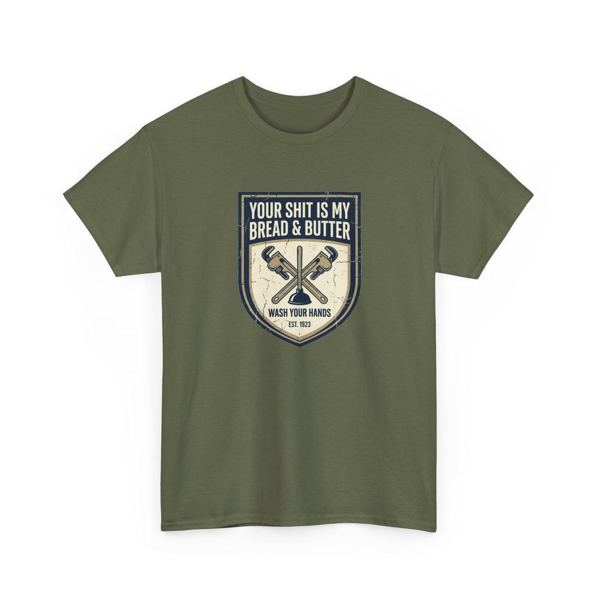 Your Shit Is My Bread & Butter T-Shirt