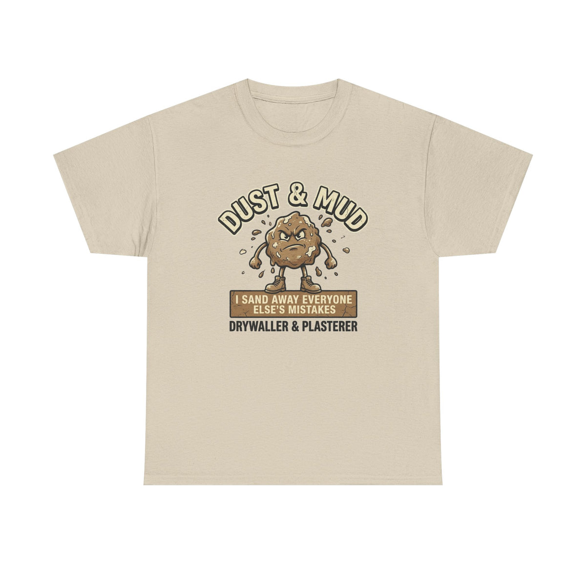 Plaster Dust & Mud T-Shirt