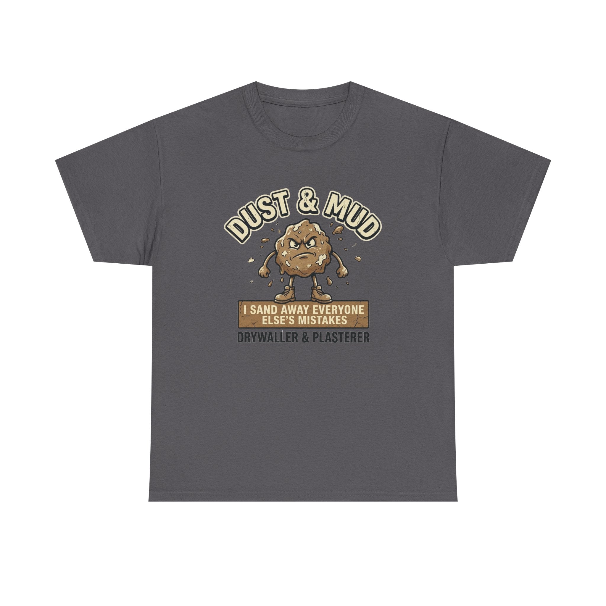 Plaster Dust & Mud T-Shirt