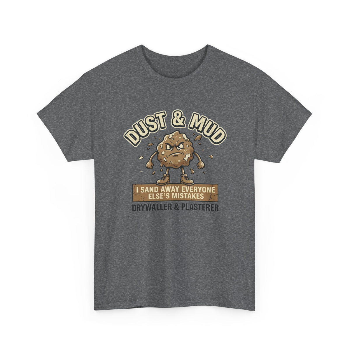 Plaster Dust & Mud T-Shirt
